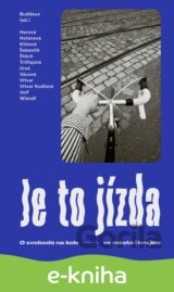 Je to jízda: O svobodě na kole ve městě i krajině