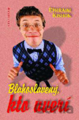 Blahoslavený, kto uverí