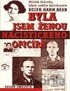 Byla jsem ženou nacistického oficíra