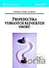 Propedeutika vybraných klinických oborů