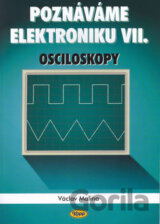 Poznáváme elektroniku VII