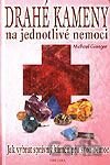 Drahé kameny na jednotlivé nemoci
