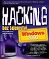 Hacking bez tajemství: Windows 2000