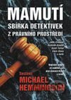 Mamutí sbírka detektívek z právního prostředí