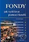 Fondy Jak vydělávat pomocí fondů