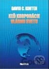 Keď korporácie vládnu svetu