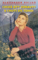 Chceš být zdravý? S chutí do toho!