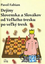 Dejiny Slovenska a Slovákov od Veľkého tresku po veľký tresk