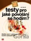 Testy pro jaké povolání se hodím?