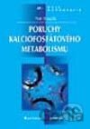 Poruchy kalciofosfátového metabolismu