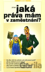 Jaká práva mám v zaměstnání?