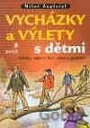 Vycházky a výlety s dětmi