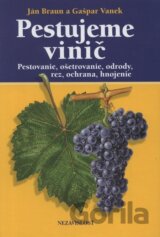 Pestujeme vinič