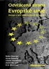 Odvrácená strana Evropské unie - Evropa v režii nadnárodních korporací