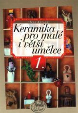 Keramika pro malé i větší umělce