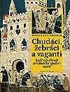 Chudáci, žebráci a vaganti