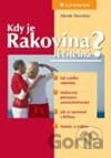 Kdy je rakovina léčitelná?