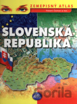 Zemepisný atlas - Slovenská republika