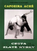 Capoeira Aché - Cesta zlaté rybky