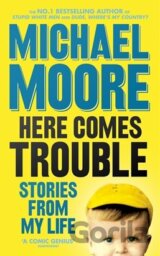 Here Comes Trouble