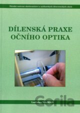 Dílenská praxe očního optika