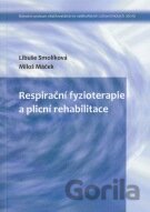 Respirační fyzioterapie a plicní rehabilitace
