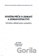 Systém péče o zdraví a zdravotnictví