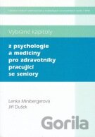 Vybrané kapitoly z psychologie a medicíny pro zdravotníky pracující se seniory