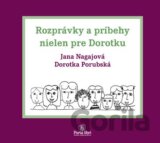Rozprávky a príbehy nielen pre Dorotku