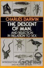 The Descent of Man, and Selection in Relation to Sex