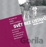 Svět bez ústavů