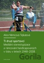 Ti druzí sportovci