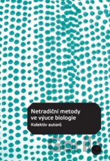 Netradiční metody ve výuce biologie