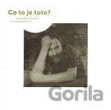 Co to je toto?