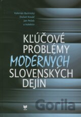 Kľúčové problémy moderných slovenských dejín