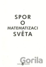 Spor o matematizaci světa
