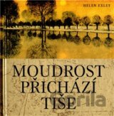 Moudrost přichází tiše
