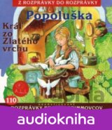 ROZPRAVKY: POPOLUSKA A INE