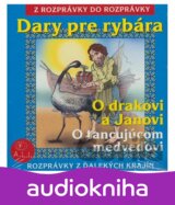 ROZPRAVKY: DARY PRE RYBARA