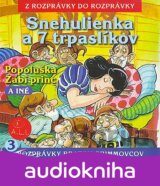 ROZPRAVKY: SNEHULIENKA A INE