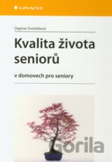 Kvalita života seniorů v domovech pro seniory