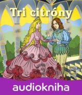 ROZPRAVKA: TRI CITRONY