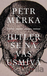 Hitler se na vás usmívá