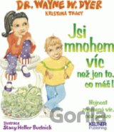 Jsi mnohem víc, než jen to, co máš!