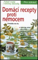 Domácí recepty proti nemocem