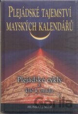 Plejádské tajemství mayských kalendářů