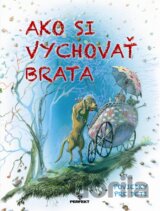 Ako si vychovať brata