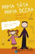Prima táta, prima dcera - bavíme se do večera