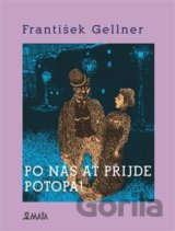 Po nás ať přijde potopa