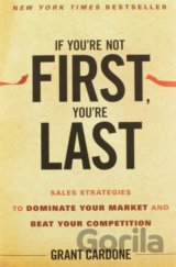If You're Not First, You're Last